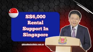 S$6,000 Rental Support In Singapore- A Breakthrough For Low-Income Households in 2025
