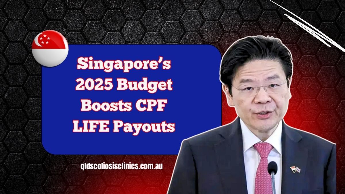 Singapore’s 2025 Budget Boosts CPF LIFE Payouts- Key Updates for Retirees