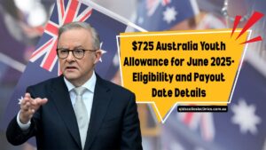 $725 Australia Youth Allowance for June 2025- Eligibility and Payout Date Details