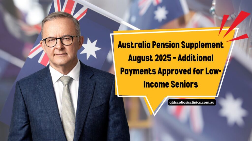 Australia Pension Supplement August 2025 – Additional Payments Approved for Low-Income Seniors