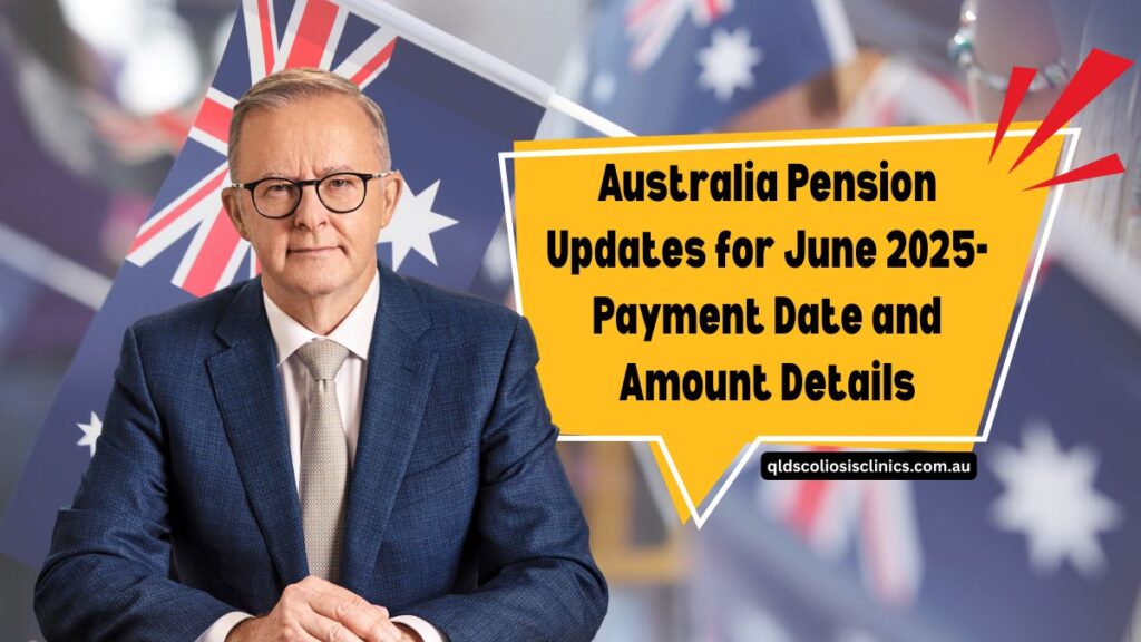 Australia Pension Updates for June 2025- Payment Date and Amount Details