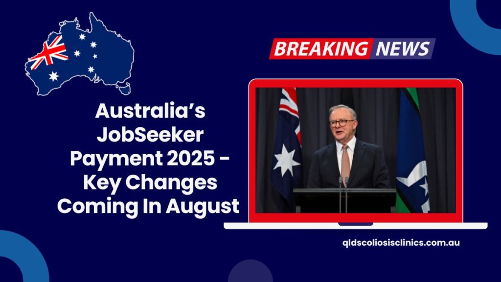 Australia’s JobSeeker Payment 2025 - Key Changes Coming In August You Need To Know!