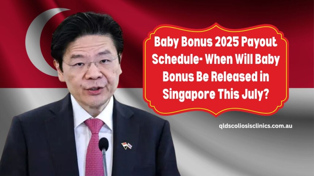 Baby Bonus 2025 Payout Schedule- When Will Baby Bonus Be Released in Singapore This July?