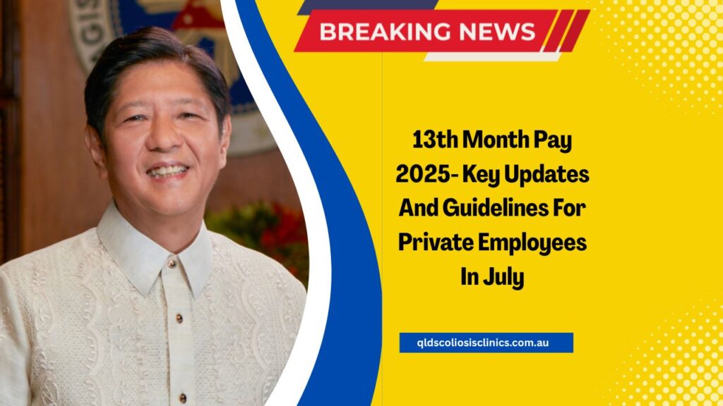 13th Month Pay 2025- Key Updates And Guidelines For Private Employees In July