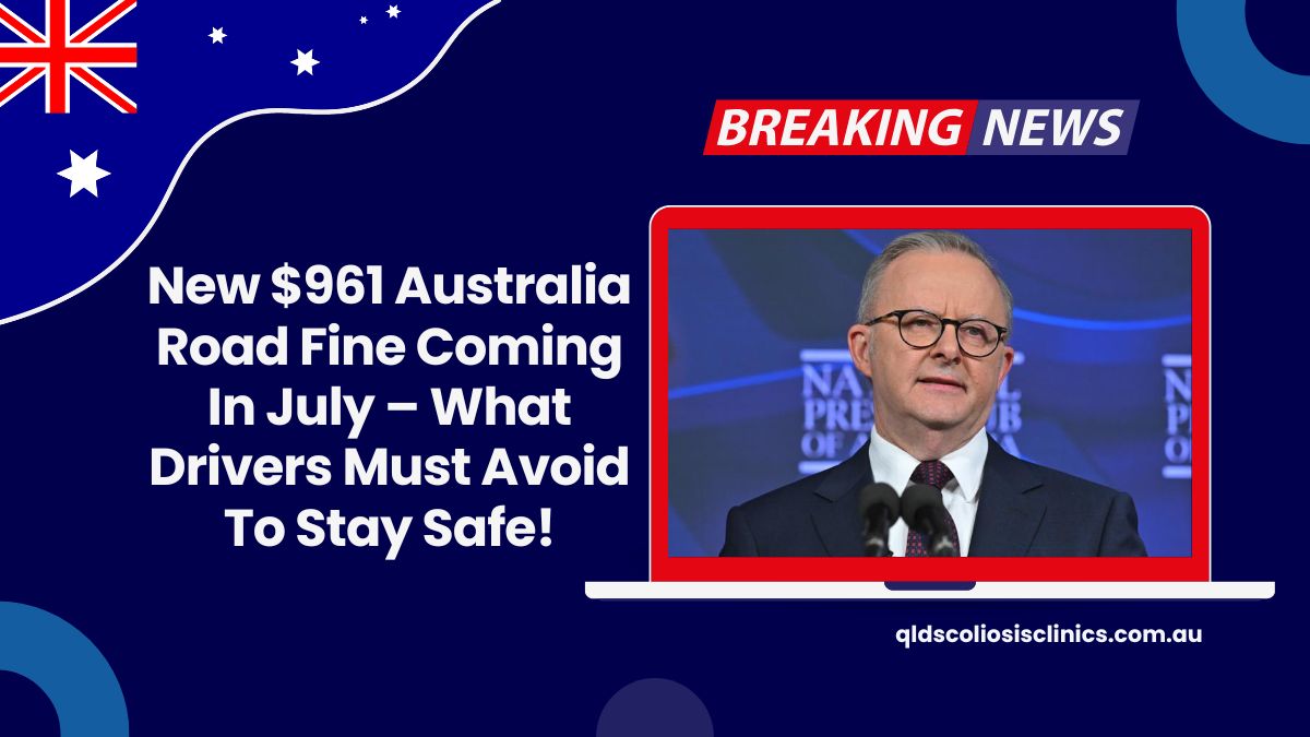 New $961 Australia Road Fine Coming In July – What Drivers Must Avoid To Stay Safe!