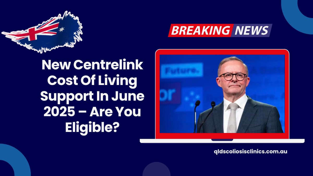 New Centrelink Cost Of Living Support In June 2025 – Are You Eligible?