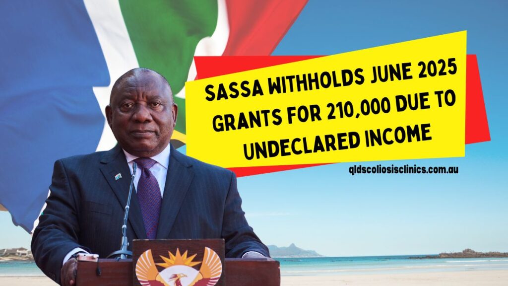 SASSA Withholds June 2025 Grants for 210,000 Due to Undeclared Income
