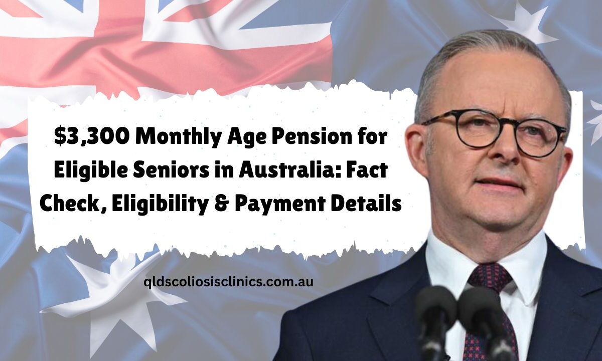 $3,300 Monthly Age Pension for Eligible Seniors in Australia Fact Check, Eligibility & Payment Details
