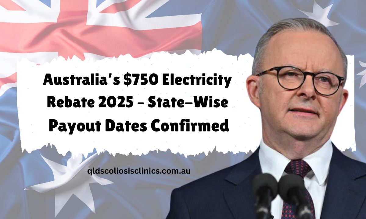 Australia’s $750 Electricity Rebate 2025 – State-Wise Payout Dates Confirmed